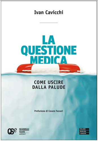 La questione medica, come uscire dalla palude: ce lo spiega Ivan Cavicchi in un libro