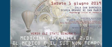 “Verso gli Stati Generali… Medicina Meccanica 2.0: il medico e il suo non tempo” convegno l’1 giugno a Venezia