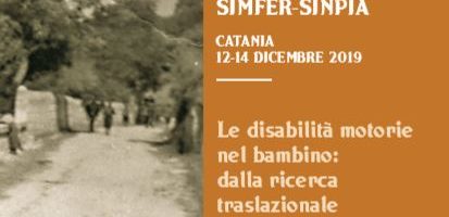 Dal 12 al 14 dicembre a Catania il convegno Intersocietario Simfer-Sinpia “Le disabilità motorie nel bambino: dalla ricerca traslazionale alla riabilitazione”