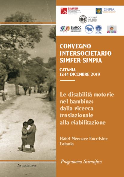 Dal 12 al 14 dicembre a Catania il convegno Intersocietario Simfer-Sinpia “Le disabilità motorie nel bambino: dalla ricerca traslazionale alla riabilitazione”