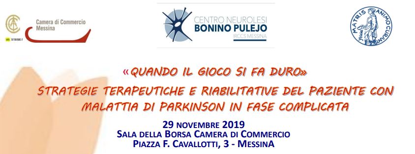 Evento formativo “Quando il gioco si fa duro…strategie terapeutiche e riabilitative del paziente con malattia di parkinson in fase complicata”, il 29 novembre alla Camera di Commercio di Messina