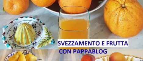 Svezzamento e frutta con Pappablog