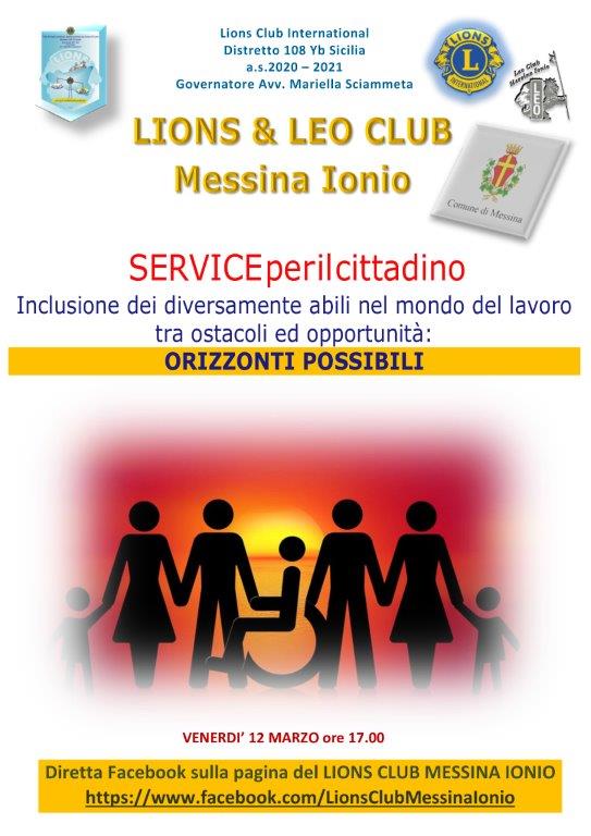 Venerdì 12 marzo evento online” Service per il cittadino. Inclusione dei diversamente abili nel mondo del lavoro tra ostacoli ed opportunità: orizzonti possibili” dei Lions &Leo Club Messina Ionio