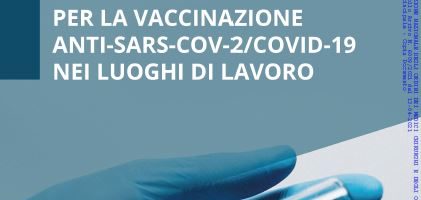 Indicazioni ad interim per la vaccinazione anti-SARS-CoV-2/COVID-19 nei luoghi di lavoro