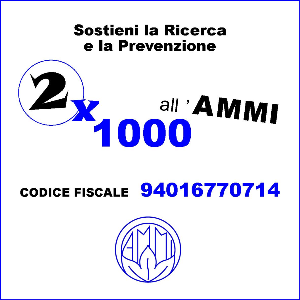 Sostenere la ricerca e la prevenzione donando all’AMMI il 2×1000