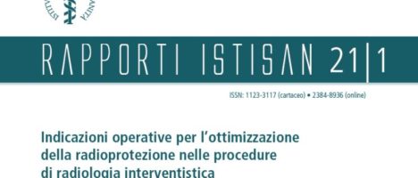 ISS: indicazioni per l’ottimizzazione della radioprotezione nelle procedure di radiologia interventistica alla luce della nuova normativa. Aggiornamento del Rapporto ISTISAN 15/41