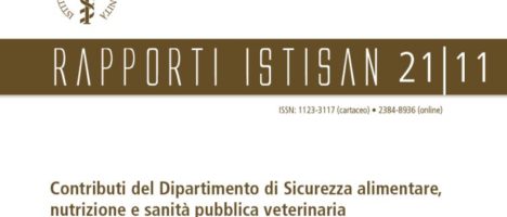 Rapporto ISTISAN 21/11 – Contributi del Dipartimento di Sicurezza alimentare, nutrizione e sanità pubblica veterinaria per un approccio One Health