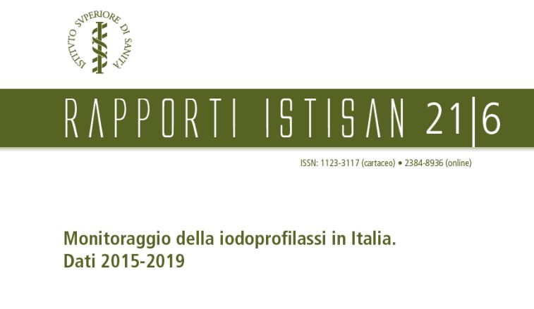 Istituto Superiore di Sanità Monitoraggio della iodoprofilassi in Italia. Dati 2015-2019