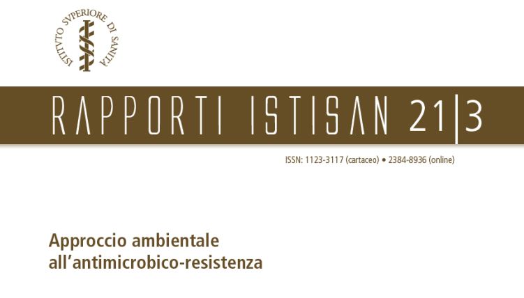 Istituto Superiore di Sanità: approccio ambientale all’antimicrobico-resistenza