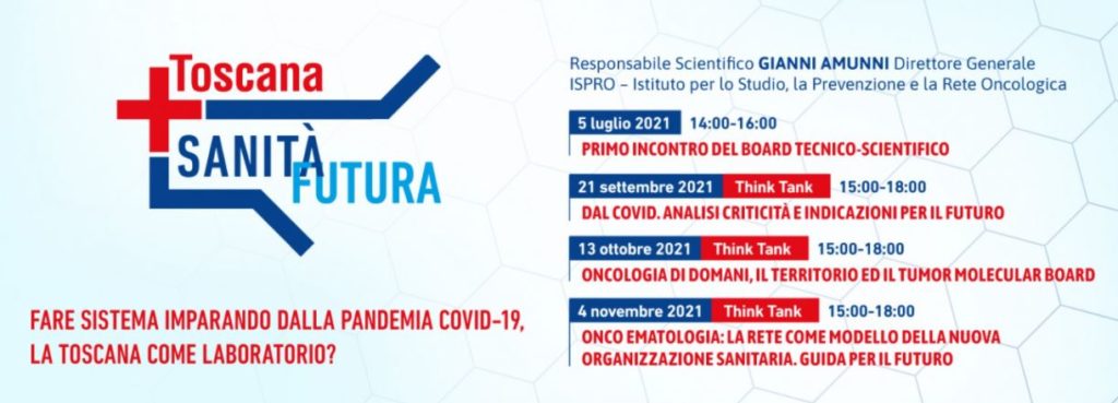SANITÀ FUTURA: fare sistema imparando dalla Pandemia Covid-19, la Toscana come laboratorio?