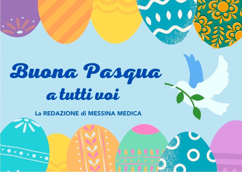Auguri di Buona Pasqua a tutti voi dalla redazione di Messina Medica