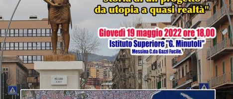 Giovedì 19 maggio conferenza-dibattito su “Messina: Progetto speciale strada Via Don Blasco. Storia di un progetto da utopia a quasi realtà” all’Istituto Superiore “G. Minutoli”