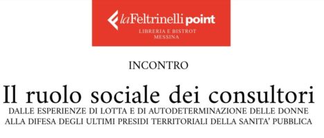 Il 28 aprile incontro su “Il ruolo sociale dei consultori” a La Feltrinelli di Messina