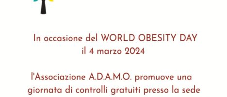 L’Associazione A.D.A.M.O. promuove per il World Obesity Day del 4 marzo, una giornata di controlli gratuiti presso la propria sede a Roccalumera