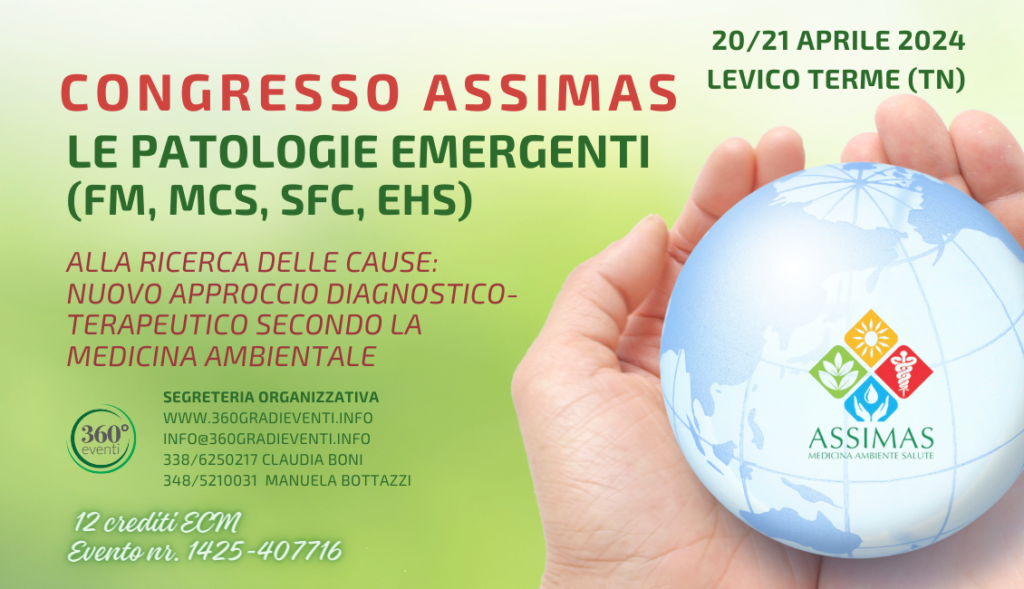 Il 20 e 21 aprile il congresso ASSIMAS “Alla ricerca delle cause: nuovo approccio diagnostico-terapeutico secondo la Medicina Ambientale” a Levico Terme
