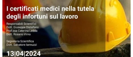 Certificazioni e infortuni sul lavoro: convegno il 13aprile alla Torre Biologica Aula Magna “Ferdinando Latteri” (via Santa Sofia 89, Catania) dalle 8 alle 14