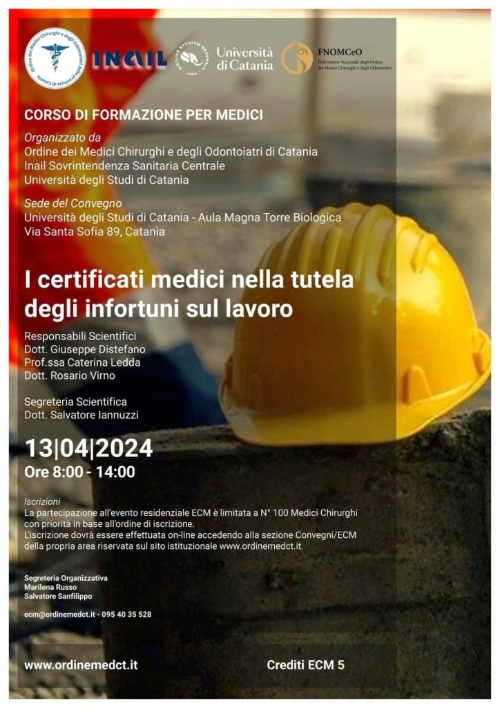 Certificazioni e infortuni sul lavoro: convegno il 13aprile alla Torre Biologica Aula Magna “Ferdinando Latteri” (via Santa Sofia 89, Catania) dalle 8 alle 14