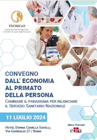 Convegno: “Dall’economia al primato della persona” Cambiare il paradigma per rilanciare il Servizio sanitario nazionale