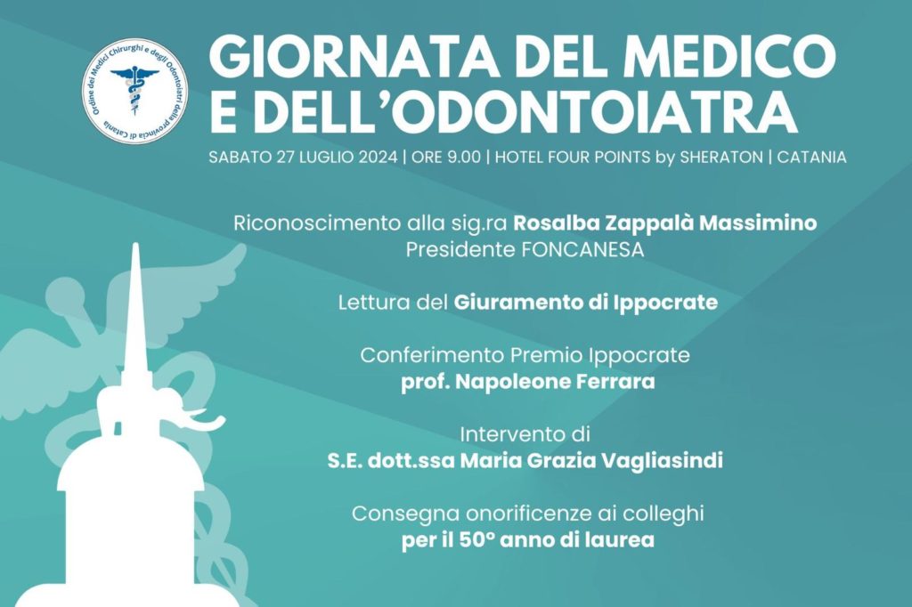 OMCeO Catania, sabato 27 “LA giornata del medico 2024”: giuramento d’Ippocrate per i giovani neolaureati, riconoscimenti, anniversari di laurea e Premio allo scienziato catanese Napoleone Ferrara