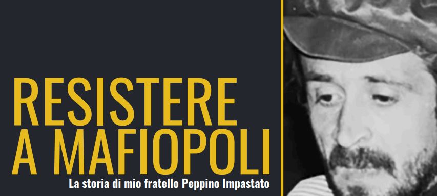 Il 10 gennaio evento “Resistere a Mafiopoli. La storia di mio fratello Peppino Impastato” a Rimini