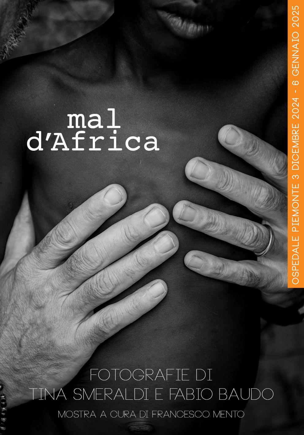 Il 2 dicembre alle 15,00 si inaugurerà la mostra fotografica “MAL D’AFRICA” che sarà visitabile dal 3 dicembre 2024 al 6 gennaio 2025 presso l’Ospedale Piemonte di Messina