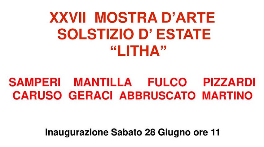 Mostra collettiva di Arte “LITHA” Solstizio d’Estate in via S. Elia