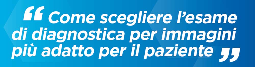 Al via la campagna di comunicazione europea per un impiego appropriato delle indagini di radiologia diagnostica e medicina nucleare con radiazioni ionizzanti