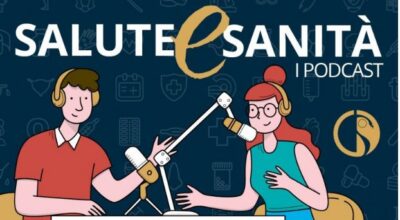 Salute e Sanità: nuovo episodio del podcast della FNOMCeO