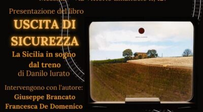 Viaggio onirico su rotaia: a Messina la presentazione di “Uscita di Sicurezza” di Danilo Iurato   promosso dall’Ammi , l’Associazione Culturale Antonello da Messina e Circolo Canottieri Thalatta
