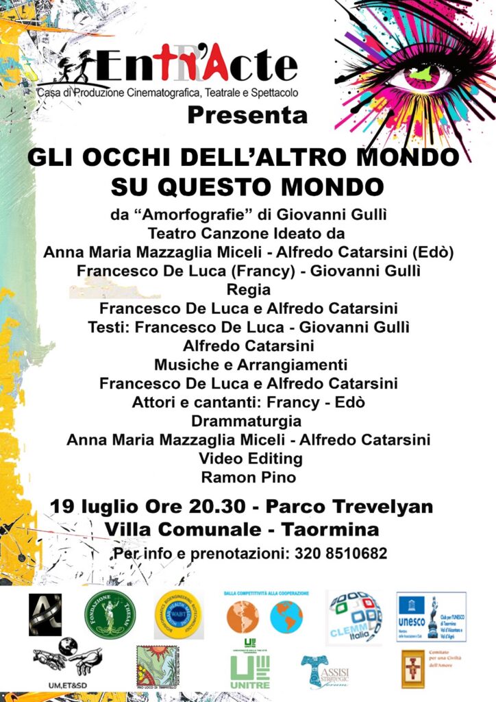 Nuovo debutto a Taormina all’interno della manifestazione proposta dalla Fondazione Taormina “un Palco per tutti”“Gli occhi dell’altro mondo su questo mondo”